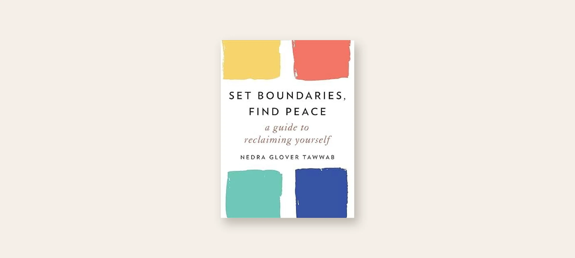 Cover of Set Boundaries, Find Peace by Nedra Glover Tawwab, a therapist's book review